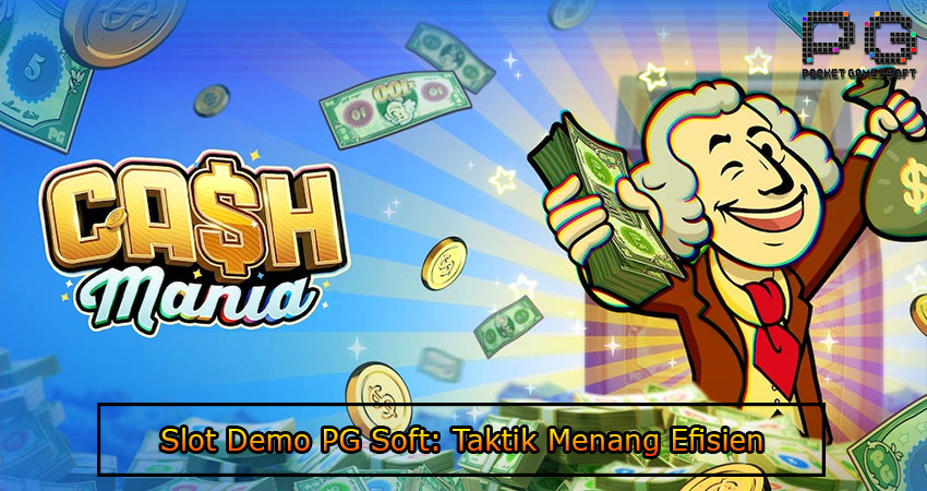 Slot Demo PG Soft: Taktik Menang Efisien